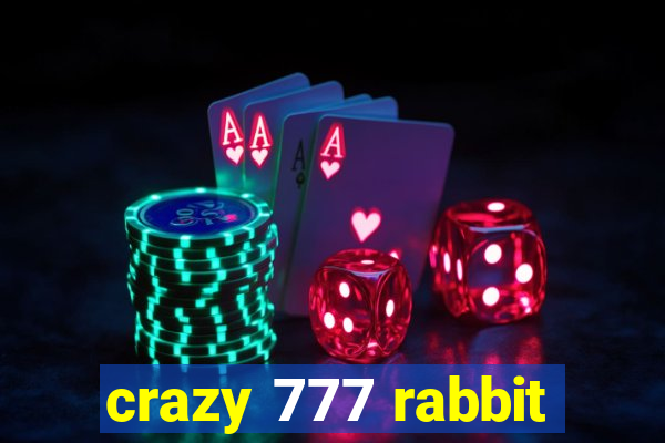 crazy 777 rabbit